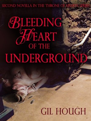 cover image of Bleeding Heart of the Underground